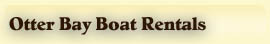 Otter Bay Resort Boat Rental Information